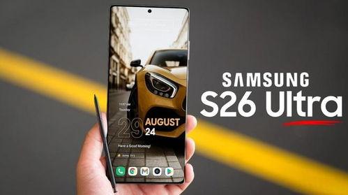 三星s26最新爆料,颠覆视觉体验,引领未来科技潮流 第2张 三星s26最新爆料,颠覆视觉体验,引领未来科技潮流 第2张